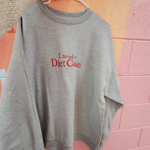 Load image into Gallery viewer, "I Need a Diet Coke" - Embroidered Crewneck