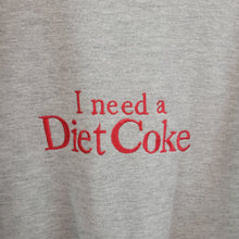 Load image into Gallery viewer, "I Need a Diet Coke" - Embroidered Crewneck