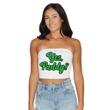 Load image into Gallery viewer, Yes, Paddy? Tube Top