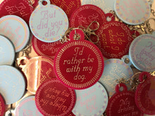 Load image into Gallery viewer, I’d Rather Be With My Dog Keychain