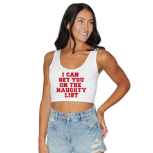 Load image into Gallery viewer, I Can Get You On The Naughty List Crop Tank Top