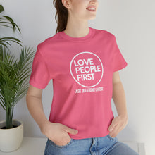 Load image into Gallery viewer, Love People First Tee (White Print)