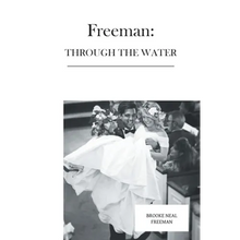 Load image into Gallery viewer, Freeman: Through the Water - Paperback