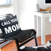 Load image into Gallery viewer, Call Your Mom Pillow Cover, Gift For Son Or Daughter
