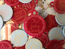 Load image into Gallery viewer, Not Today Satan Keychain
