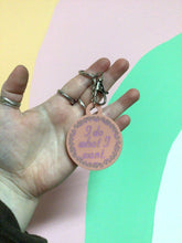 Load image into Gallery viewer, I Do What I Want Keychain