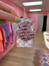Load image into Gallery viewer, A Real Junk Journaler Would Never pin-back button