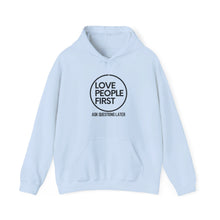 Load image into Gallery viewer, Love People First Hoodie