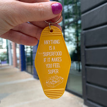 Load image into Gallery viewer, Anything is a Superfood If It Makes You Feel Super Motel Style Keychain in Queso Gold