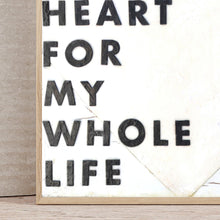 Load image into Gallery viewer, Whole Heart Art Prints