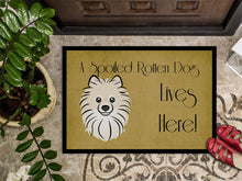 Load image into Gallery viewer, Pomeranian Spoiled Dog Lives Here Doormat - 24x36 Decorative Floor Mat – Indoor/Outdoor Rug with Artistic Flair BB1455JMAT