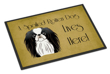 Load image into Gallery viewer, Japanese Chin Spoiled Dog Lives Here Doormat - 24x36 Decorative Floor Mat – Indoor/Outdoor Rug with Artistic Flair BB1478JMAT