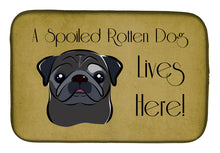 Load image into Gallery viewer, Black Pug Spoiled Dog Lives Here Dish Drying Mat – Absorbent, Artistic Kitchen Essentials BB1511DDM