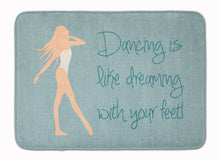 Load image into Gallery viewer, Dancing is Like Dreaming Machine Washable Memory Foam Mat BB5379RUG