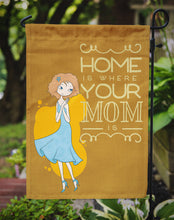 Load image into Gallery viewer, Home is Where Mom is Garden Flag - Outdoor Decorative Yard Flag BB5414GF