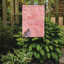 Load image into Gallery viewer, The Best Mom in the World Pink Garden Flag - Outdoor Decorative Yard Flag BB5419GF