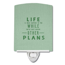 Load image into Gallery viewer, Life is What Happens Ceramic Night Light BB5455CNL