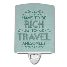 Load image into Gallery viewer, You Don't Have to Be Rich To Travel Ceramic Night Light BB5465CNL