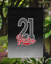 Load image into Gallery viewer, 21 Years Garden Flag - Outdoor Decorative Yard Flag CJ1084GF