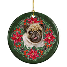 Load image into Gallery viewer, Fawn Pug Poinsetta Wreath Ceramic Ornament
