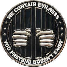 Load image into Gallery viewer, EL11-001 CO Correctional Officers Prison Guard Corrections Order and Disorder We Contain Evilness