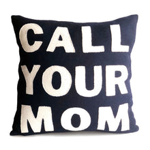 Load image into Gallery viewer, Call Your Mom, Dorm Pillow, Felt Throw Pillow Cover, Navy Blue Pillow