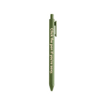 Load image into Gallery viewer, Click The Pen If You're Sexy Pen 🌹 | Gel Click Pen in Olive Green
