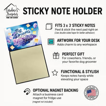 Load image into Gallery viewer, Big Dreams Start with Little Notes Funny Sticky Note Holder