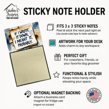 Load image into Gallery viewer, If I Wrote It Down I Meant It Probably Funny Sticky Note Holder