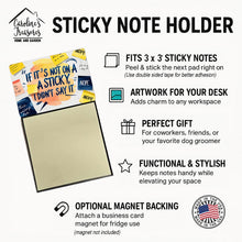 Load image into Gallery viewer, If It’s Not on a Sticky, I Didn’t Say It Funny Sticky Note Holder