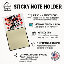 Load image into Gallery viewer, Write It Down Make It Happen Funny Sticky Note Holder