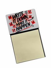 Load image into Gallery viewer, Write It Down Make It Happen Funny Sticky Note Holder