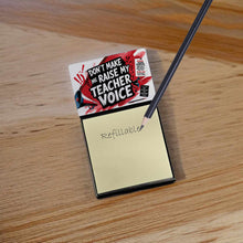 Load image into Gallery viewer, My Teacher Voice Funny Sticky Note Holder for Teacher's Gift