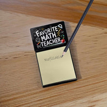 Load image into Gallery viewer, Favorite Math Teacher Funny Sticky Note Holder for Teacher's Gift