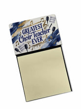 Load image into Gallery viewer, Greatest Choir Teacher Ever Funny Sticky Note Holder for Teacher's Gift