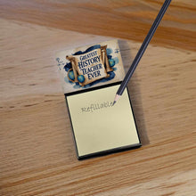 Load image into Gallery viewer, Greatest History Teacher Ever Funny Sticky Note Holder for Teacher's Gift