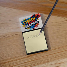 Load image into Gallery viewer, I Teach, What’s Your Superpower Funny Sticky Note Holder for Teacher's Gift