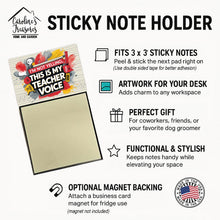 Load image into Gallery viewer, I'm not yelling this is my teacher voice Funny Sticky Note Holder for Teacher's Gift