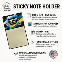 Load image into Gallery viewer, Teacher Mode Activated Funny Sticky Note Holder for Teacher's Gift