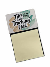 Load image into Gallery viewer, This is My Teaching Face Funny Sticky Note Holder for Teacher's Gift