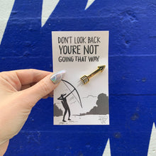 Load image into Gallery viewer, Don't Look Back Arrow Enamel Pin in Gold on Gift Card