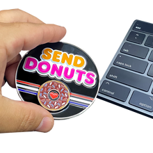 Load image into Gallery viewer, BL1-04B Send Donuts Police First Responders Dunkin inspired challenge coin Paramedic Firefighter Cops