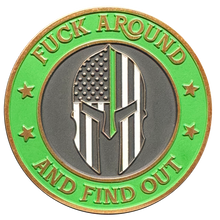 Load image into Gallery viewer, GL4-002 F Around and Find out Challenge Coin Thin Green Line Flag Spartan Gladiator Warrior Helmet Border Patrol Army Marines Veteran
