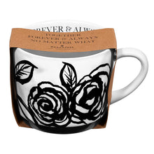 Load image into Gallery viewer, Forever &amp; Always Mug in White with Black Floral Artwork | Giftable Coffee Tea Cup | 15oz