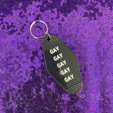 Load image into Gallery viewer, GAY GAY GAY GAY GAY Motel Style Keychain in Black