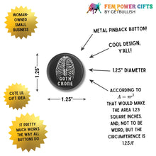 Load image into Gallery viewer, Goth Crone 1.25" Button Pin in Black with Vintage Art | Funny Pinback Button Badge