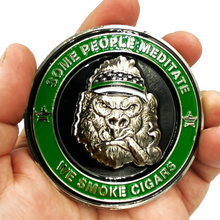 Load image into Gallery viewer, DL8-04 MTV Cribs Michael Strahan episode Tap Dat Ash Cigar Coin Challenge Coin SOME PEOPLE MEDITATE WE SMOKE CIGARS green
