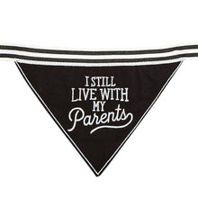 Load image into Gallery viewer, I Still Live With My Parents Black Pet Bandana | Embroidered Text