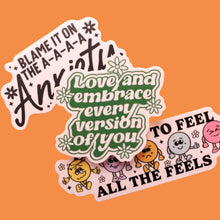 Load image into Gallery viewer, "Love and Embrace Every Version of You" Sticker