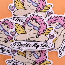Load image into Gallery viewer, "I Decide My Vibe" Sticker